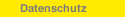 Datenschutz Datenschutz